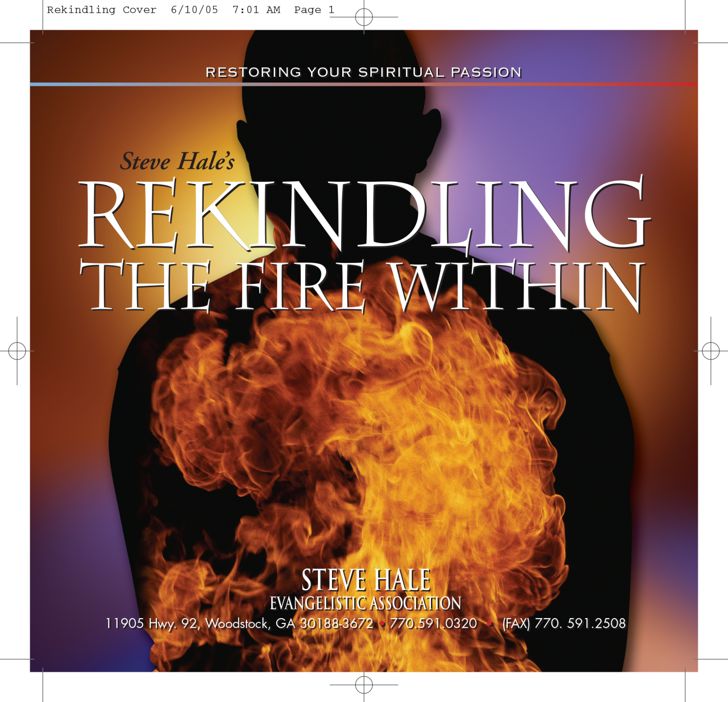 Rekindling the Fire Within - Steve Hale Evangelistic Association